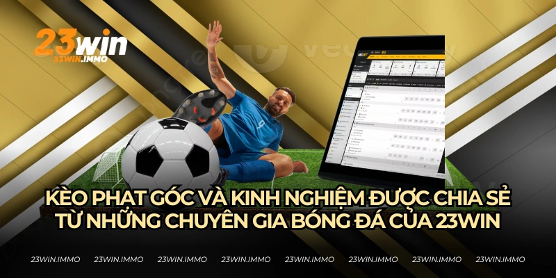 kèo phạt góc 23WIN