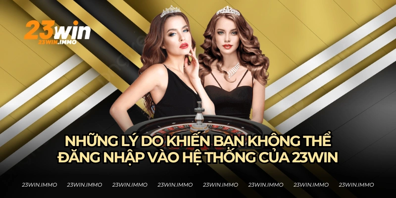 Những lý do đăng nhập không thành công và cách xử lý