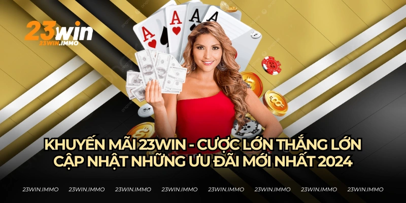 Những chương trình khuyến mãi sau khi 23WIN sáp nhập vào 789BET